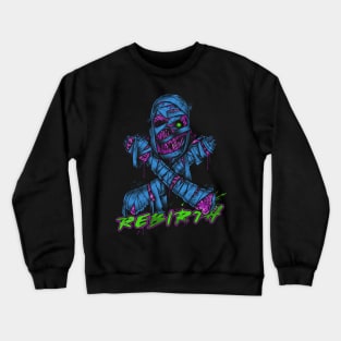 Mummy - Rebirth Crewneck Sweatshirt